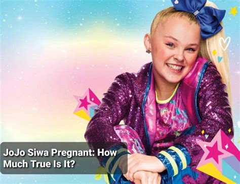 is jojo siwa.pregnant|JoJo Siwa Details Her Exact Timeline for Welcoming Her 3 Babies